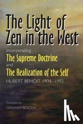Rooth, Graham - Light of Zen in the West