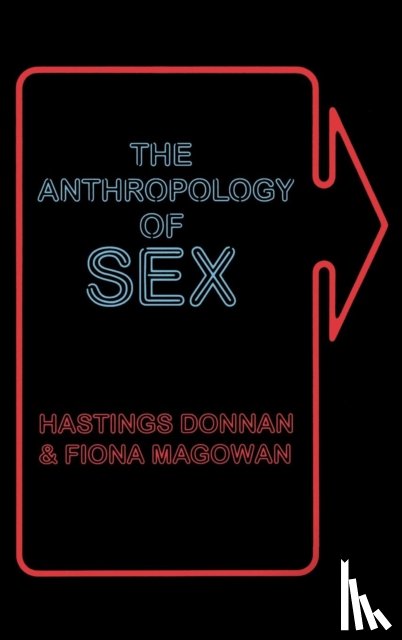 Donnan, Hastings, Magowan, Fiona - The Anthropology of Sex