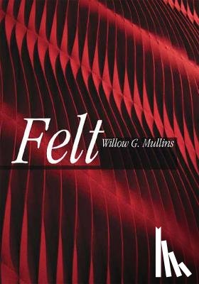 Mullins, Willow - Felt
