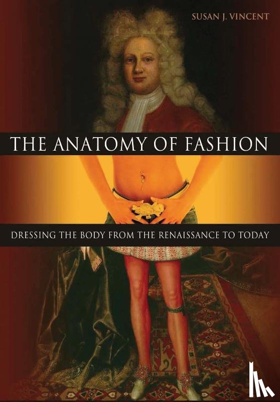 Vincent, Susan J. - The Anatomy of Fashion