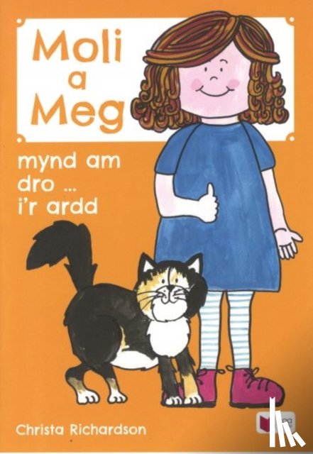 Richardson, Christa - Cyfres Moli a Meg: Mynd am Dro gyda Moli a Meg i'r Ardd