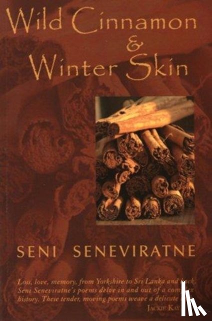 Seneviratne, Seni - Wild Cinnamon and Winter Skin