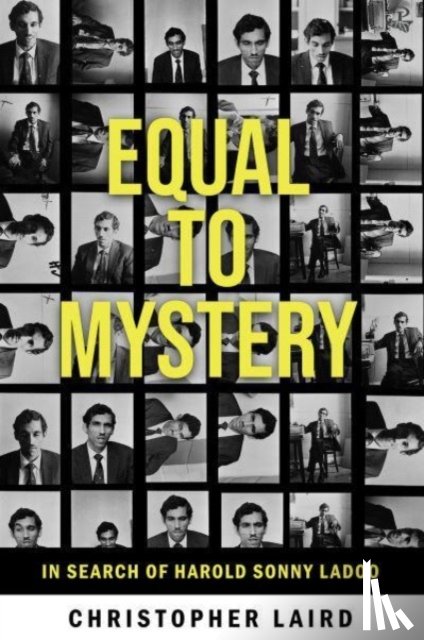 Laird, Christopher - Equal to Mystery: In Search of Harold Sonny Ladoo
