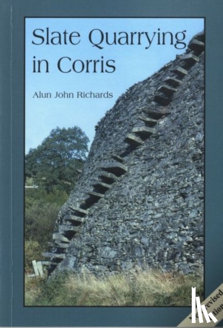 Richards, Alun John - Slate Quarrying at Corris