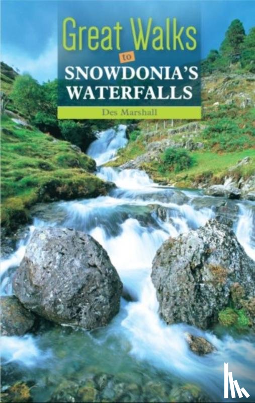 Marshall, Des - Compact Wales: Snowdonia's Waterfalls