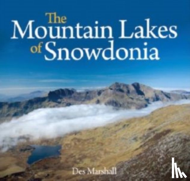 Marshall, Des - Compact Wales: Mountain Lakes of Snowdonia, The