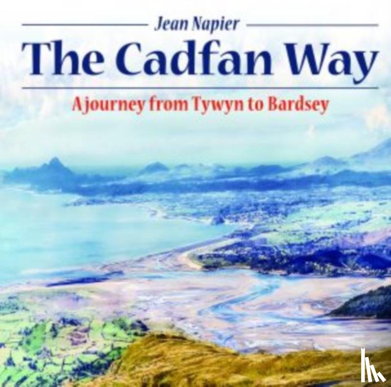 Napier, Jean - Compact Wales: Cadfan Way, The - A Journey from Tywyn to Bardsey