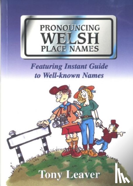 Leaver, Tony - Pronouncing Welsh Place Names