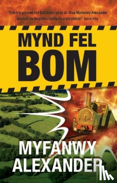 Alexander, Myfanwy - Mynd Fel Bom
