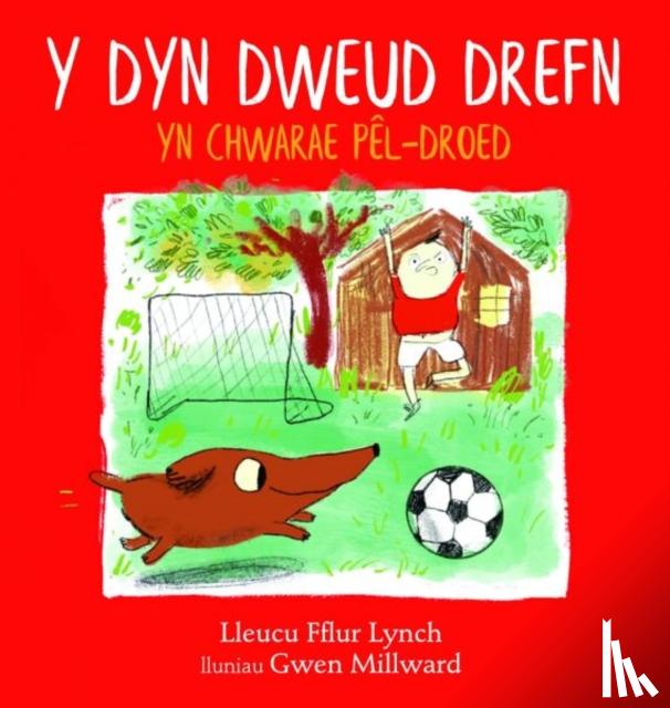 Lynch, Lleucu - Dyn Dweud Drefn yn Chwarae Pel-Droed, Y