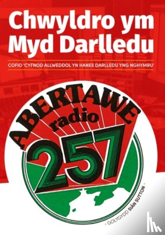  - Chwyldro ym Myd Darlledu