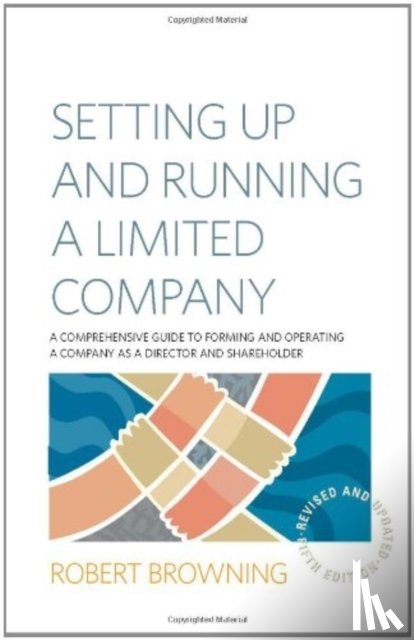 Browning, Robert - Setting Up and Running A Limited Company 5th Edition