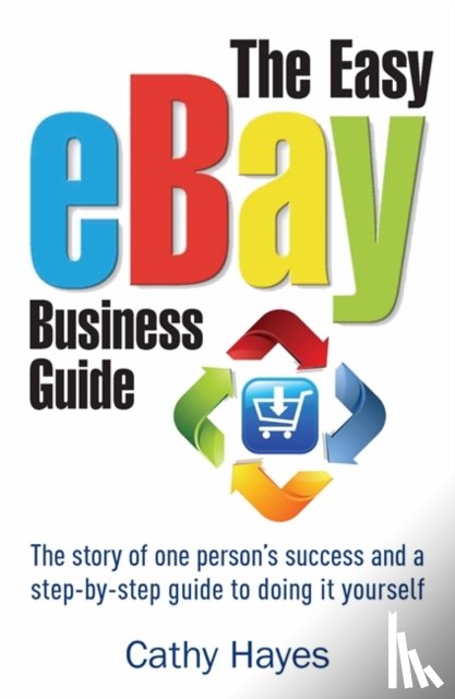 Hayes, Cathy - The Easy eBay Business Guide