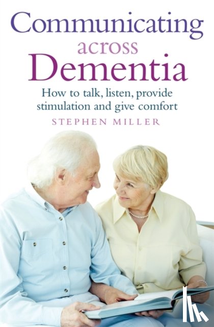 Miller, Stephen - Communicating Across Dementia