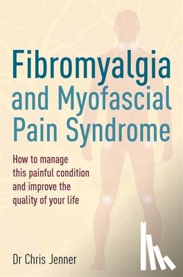 Jenner, DR Chris - Fibromyalgia and Myofascial Pain Syndrome