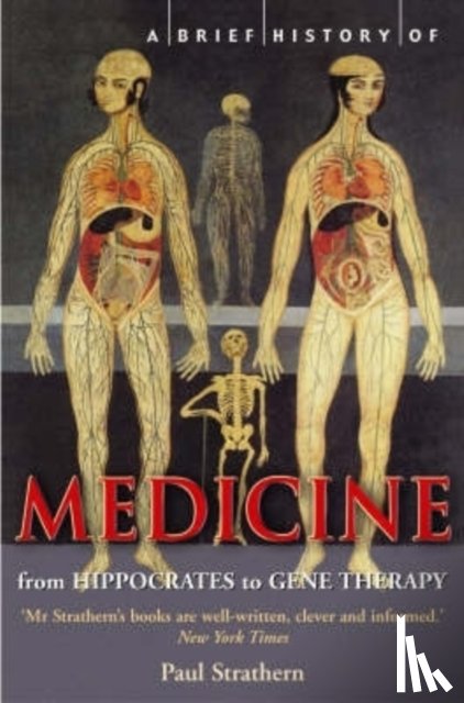 Strathern, Mr Paul - A Brief History of Medicine