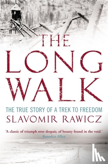 Rawicz, Slavomir - The Long Walk