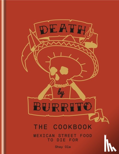 Ola, Shay - Death by Burrito