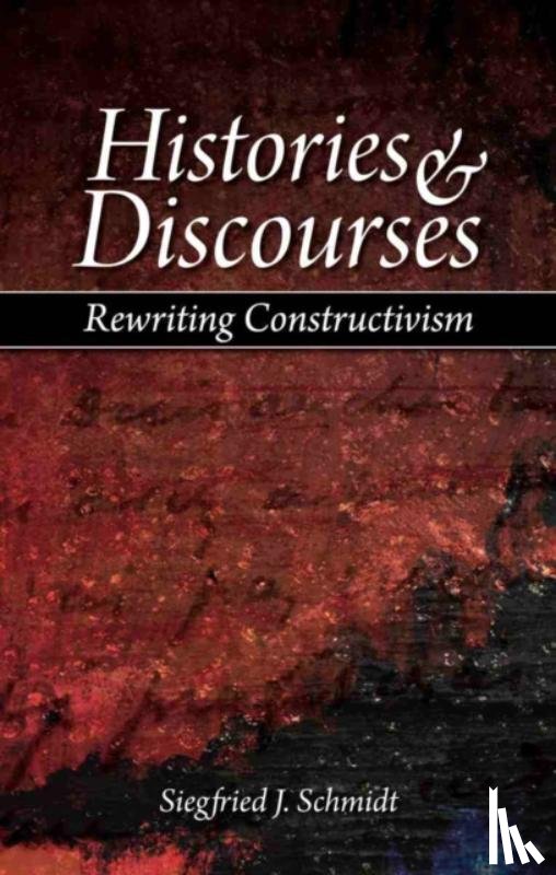 Schmidt, Siegfried J. - Histories and Discourses