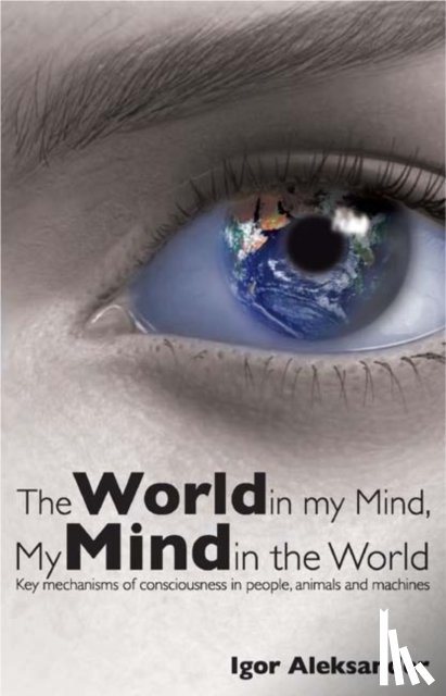 Aleksander, Igor - World in My Mind, My Mind in the World