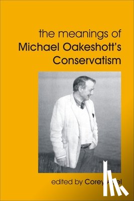  - The Meanings of Michael Oakeshott's Conservatism