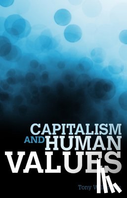 Wilkinson, Tony - Capitalism and Human Values