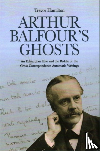 Hamilton, Trevor - Arthur Balfour's Ghosts