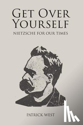 West, Patrick - Get Over Yourself