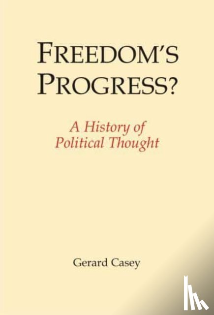 Casey, Gerard - Freedom's Progress?