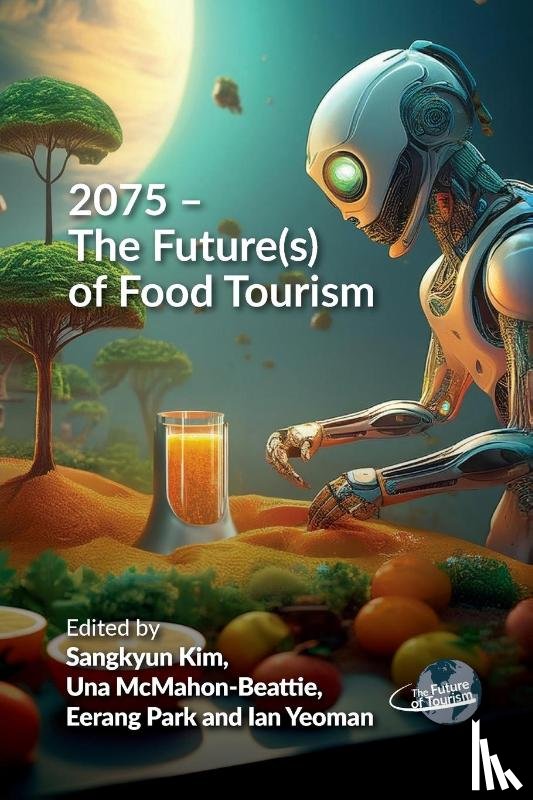  - 2075 – The Future(s) of Food Tourism