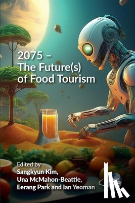  - 2075 – The Future(s) of Food Tourism