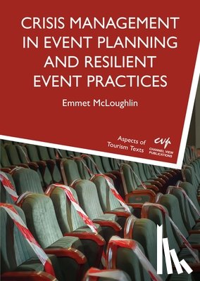 McLoughlin, Emmet - Crisis Management in Event Planning and Resilient Event Practices