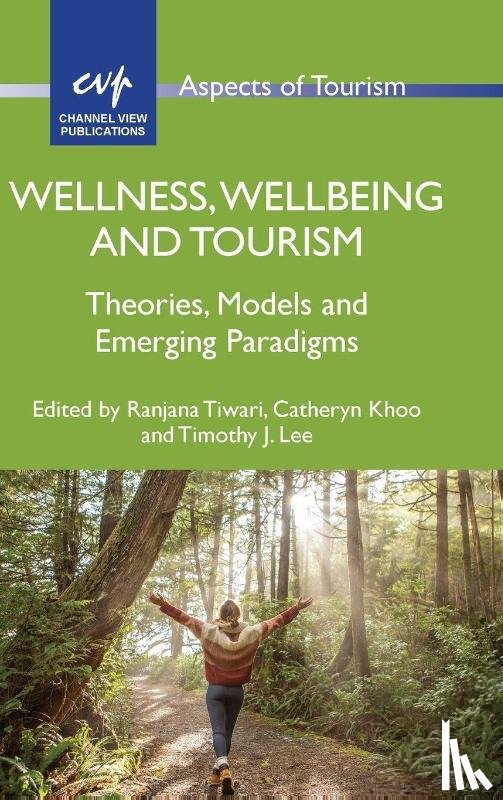  - Wellness, Wellbeing and Tourism