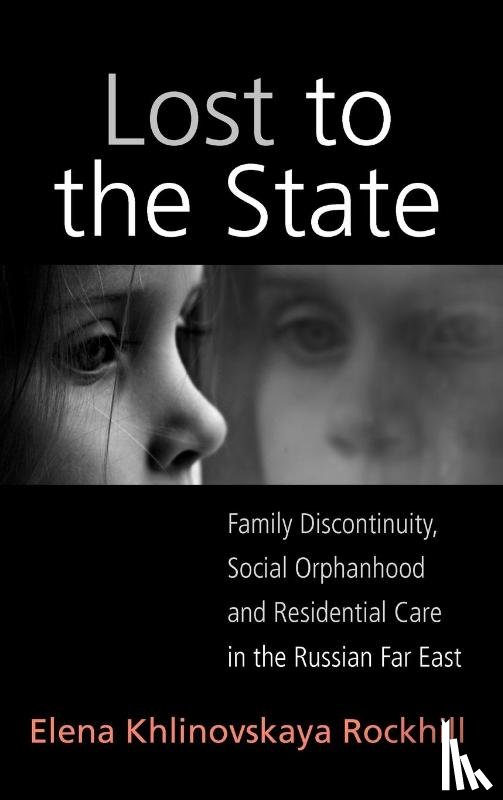 Rockhill, Elena Khlinovskaya - Lost to the State