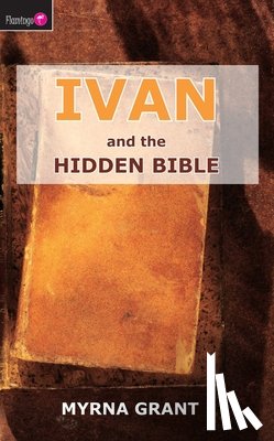 Grant, Myrna - Ivan And the Hidden Bible