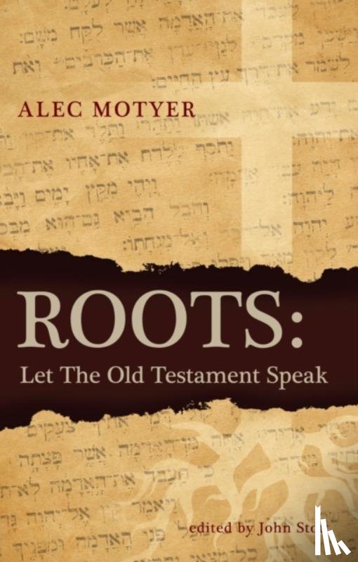 Motyer, Alec - Roots