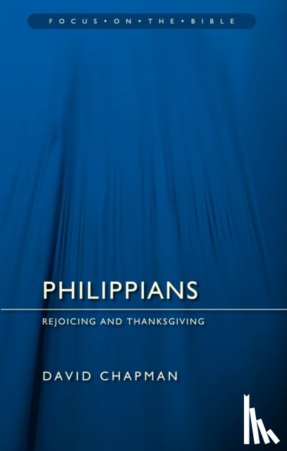 Chapman, David - Philippians: Rejoicing and Thanksgiving