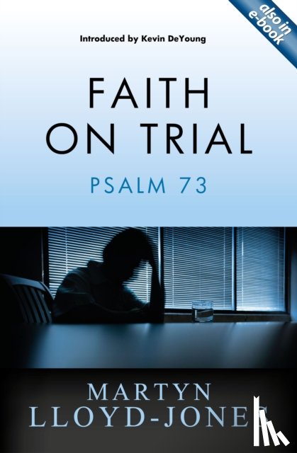 Lloyd-Jones, Martyn - Faith on Trial