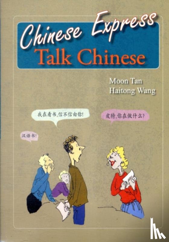 Tan, Moon, Haitong, Wang - Chinese Express: Talk Chinese