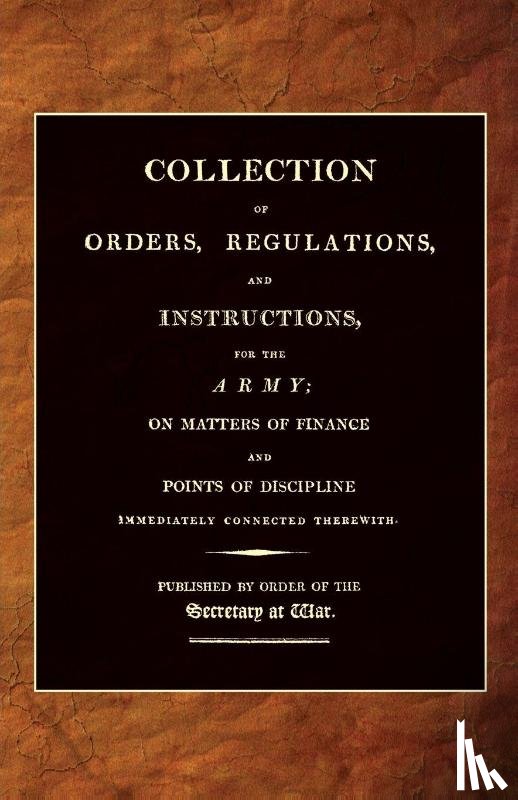 Office, 25th April 1807 - Collection of Orders, Regulations, and Instructions, for the Army 1807