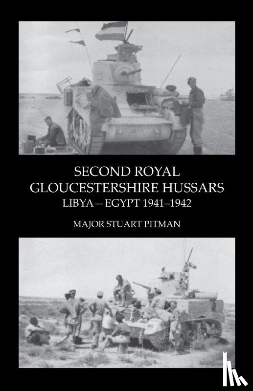 Pitman, Major Stuart - SECOND ROYAL GLOUCESTERSHIRE HUSSARS Libya-Egypt 1941-1942