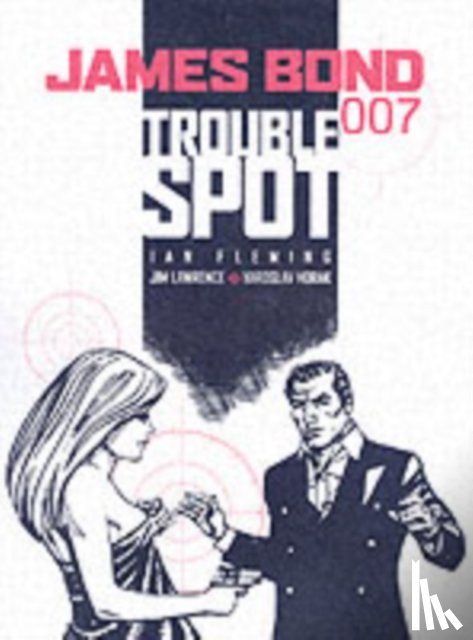 Lawrence, Jim, Horak, Yaroslav - James Bond - Trouble Spot