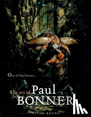 Bonner, Paul - Out of the Forests