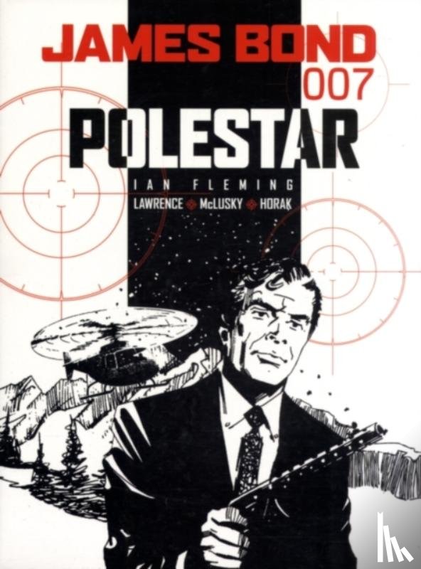 Fleming, Ian, Lawrence, Jim, Horak, Yaroslav, McLusky, John - James Bond - Polestar