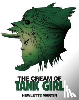 Martin, Alan C. - The Cream of Tank Girl