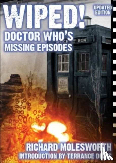 Molesworth, Richard - Wiped! Doctor Who's Missing Episodes