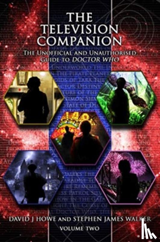 Howe, David J - The Television Companion: Volume 2: The Unofficial and Unauthorised Guide to Doctor Who