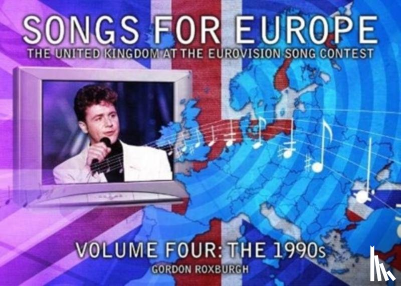 Roxburgh, Gordon - Songs for Europe: Volume 4: The 1990s