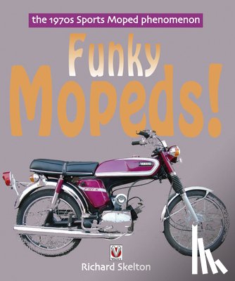 Skelton, Richard - Funky Mopeds!