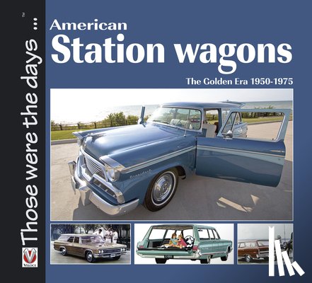 Mort, Norm - American Station Wagons – the Golden Era 1950-1975